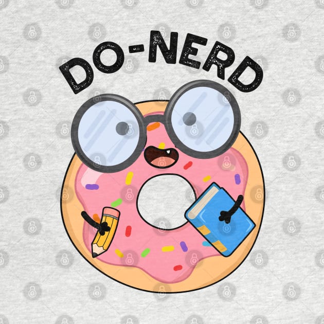 Do-nerd Funny Nerdy Donut Pun by punnybone